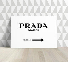 Load image into Gallery viewer, PRADA MARFA SIGN PRINTABLE WALL ART