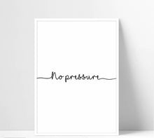 Load image into Gallery viewer, No Pressure, No Diamond Inspirational Quote (Set of 3)