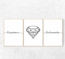 Load image into Gallery viewer, No Pressure, No Diamond Inspirational Quote (Set of 3)